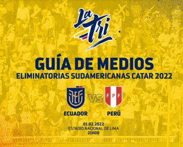 Guia de Medios PER vs ECU Febrero 2022