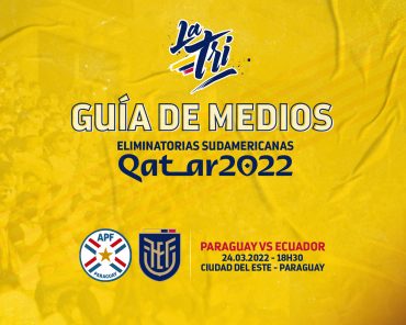 Guía de Medios – Paraguay vs Ecuador