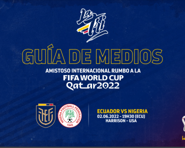 GUÍA DE MEDIOS ECUADOR VS NIGERIA