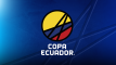 ¡Copa Ecuador 2026: se define el cupo a la Fase Previa!  